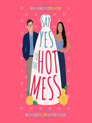 cover image of Say Yes to the Hot Mess